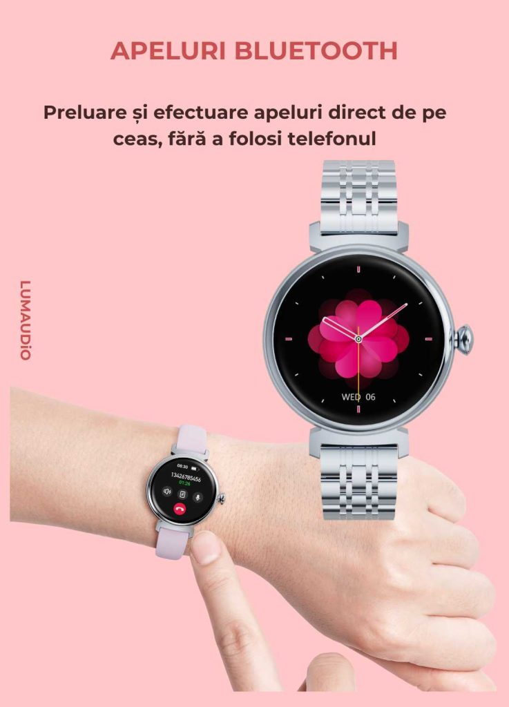 Ceas Smartwatch dama LUMAUDiO® LunaFit cu Meniu in limba romana și 2 curele incluse, functie telefon